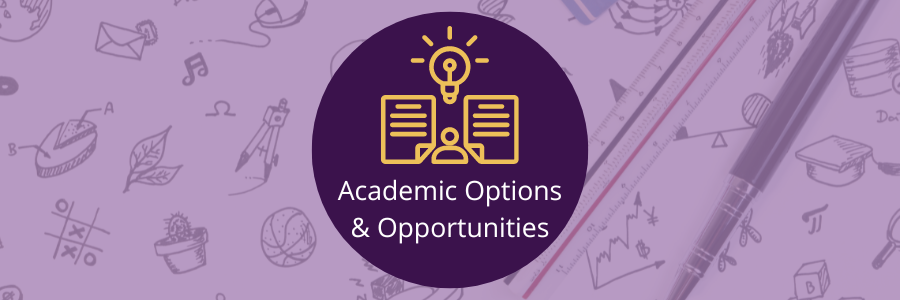 Academic Options & Opportunities Header